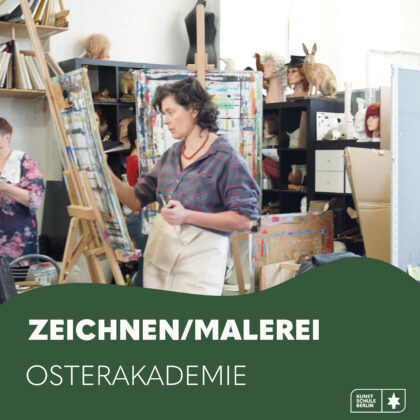 OSTERAKADEMIE<br>Zeichnen Malerei 1. Woche