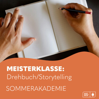 SOMMERAKADEMIE 2025 <br>Meisterklasse- Drehbuch Storytelling  6. Woche