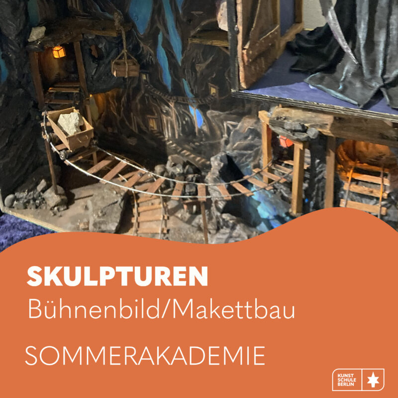 SOMMERAKADEMIE 2025 <br>Skulpturen Bauen: Bühnenbild / Makettbau  5. Woche