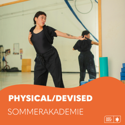 SOMMERAKADEMIE 2025 <br>Meisterklasse- Physical/Devised Theatre 4. Woche