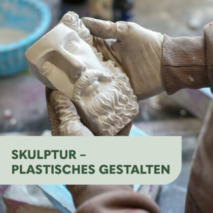 Skulptur. Plastisches Gestalten – 12 Termine