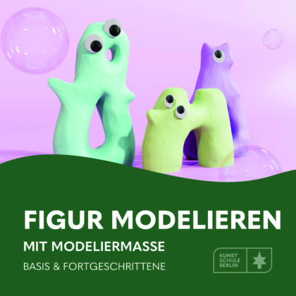 Figur Modelieren 27.02-01.03
