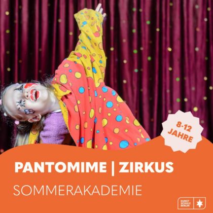 SOMMERAKADEMIE KIDS 2026 <br>Pantomime | Zirkus 1. Woche