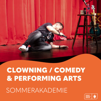 SOMMERAKADEMIE 2026 <br>Meisterklasse- Clowning /Comedy & Performing Arts 6. Woche